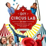 Quarry Books Lab for Kids Circus Book Fun Arts Story Ages 9-14-0