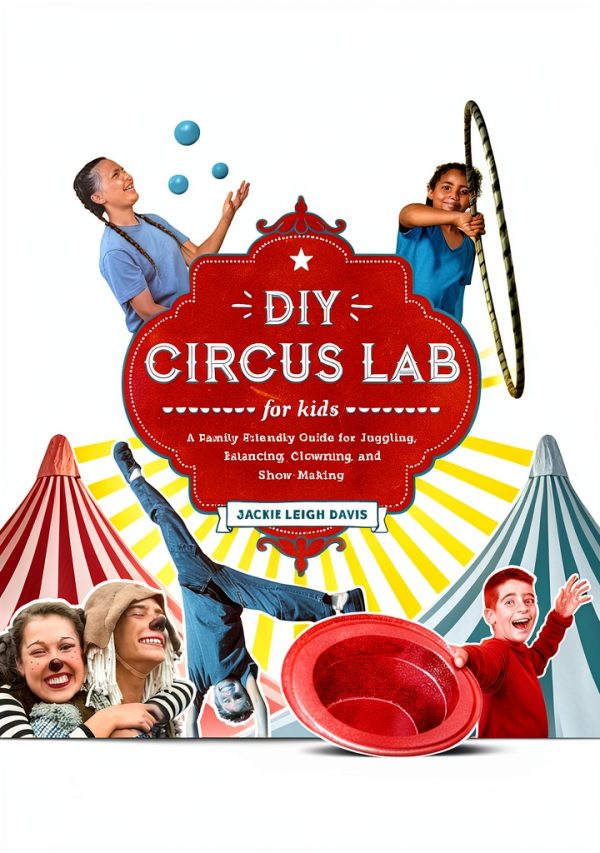 Quarry Books Lab for Kids Circus Book Fun Arts Story Ages 9-14-0